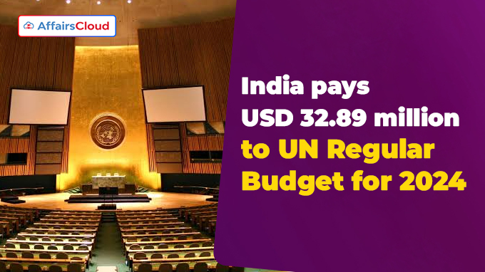 India pays USD 32.89 million to UN Regular Budget for 2024