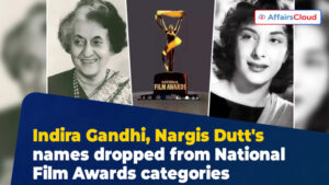 MIB Revised National Film Awards Regulations: Names Of Indira Gandhi ...