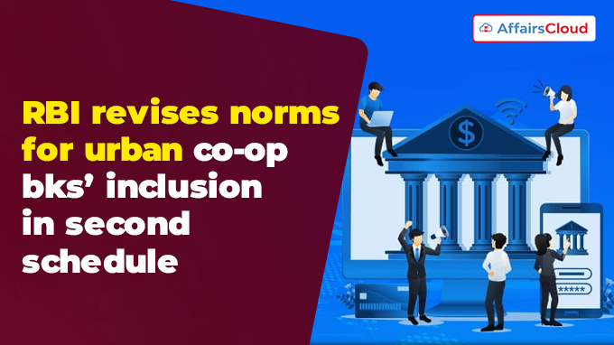 RBI revises norms for urban co-op bks’ inclusion in second schedule
