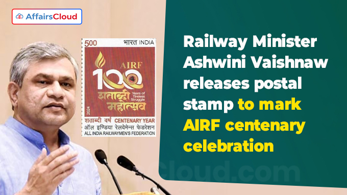 Railway Minister Ashwini Vaishnaw releases postal stamp to mark AIRF centenary celebration
