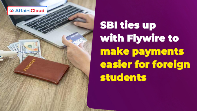 SBI ties up with Flywire to make payments easier for foreign students