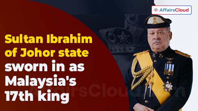 Sultan Ibrahim of Johor state sworn in as Malaysia's 17th king