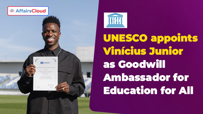 UNESCO appoints Vinícius Junior as Goodwill Ambassador for Education for All