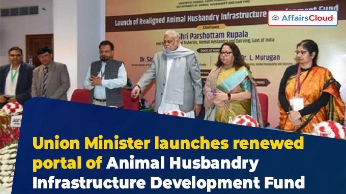 Union Minister launches renewed portal of Animal Husbandry Infrastructure Development Fund
