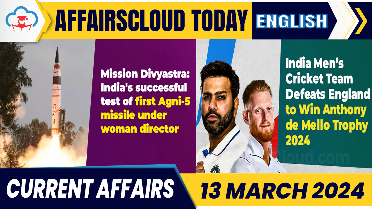 Current Affairs 13 March 2024 English