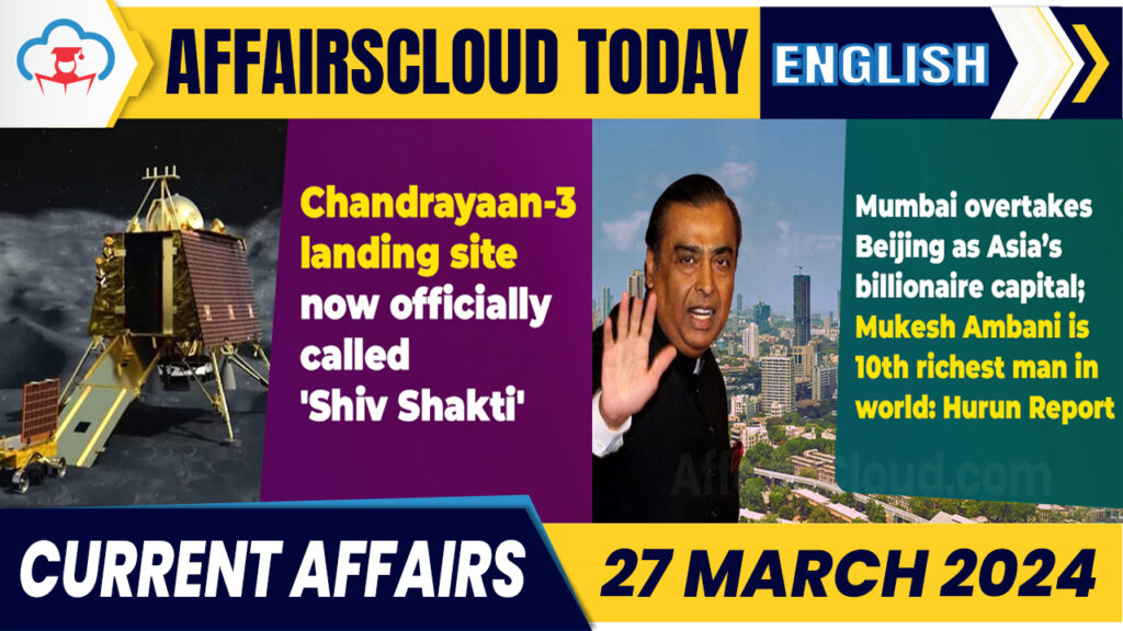 Current Affairs 27 March 2024