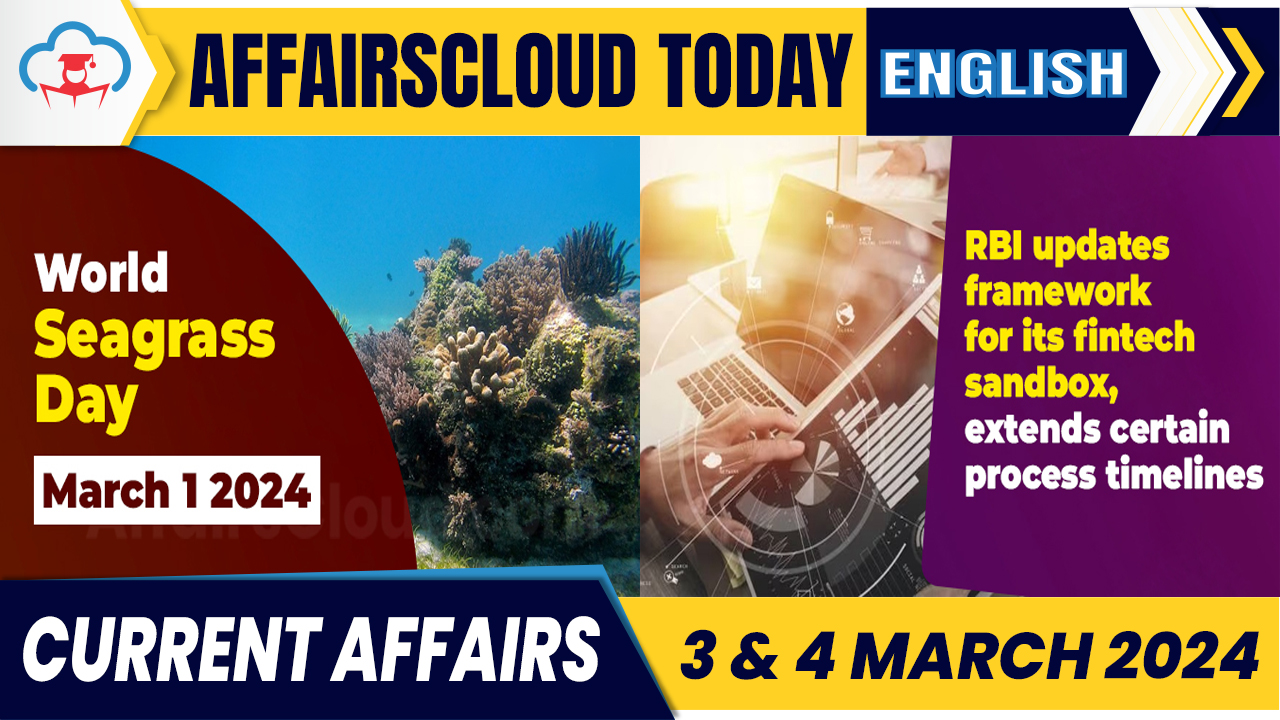 Current Affairs 3 & 4 March 2024 English