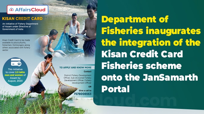 Department of Fisheries inaugurates the integration of the Kisan Credit Card Fisheries scheme onto the JanSamarth Portal