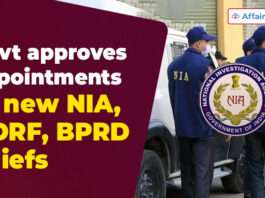 Govt approves appointments of new NIA, NDRF, BPRD chiefs
