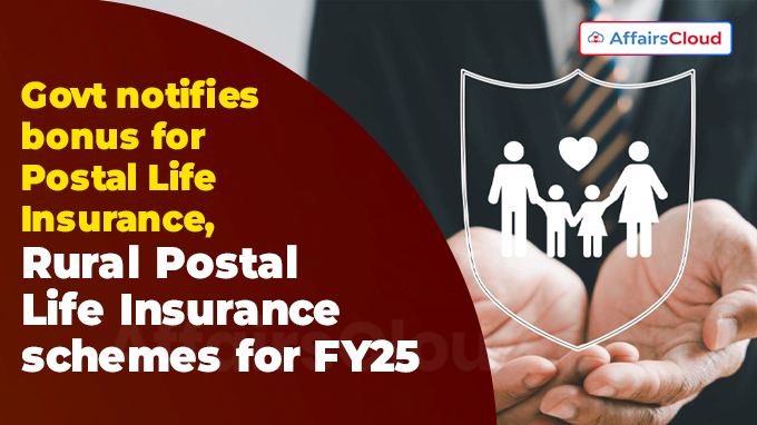 Govt notifies bonus for Postal Life Insurance, Rural Postal Life Insurance schemes for FY25