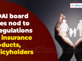IRDAI board gives nod to 8 regulations for insurance products, policyholders