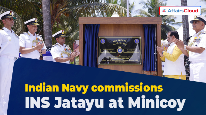 Indian Navy commissions INS Jatayu at Minicoy