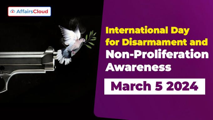 International Day for Disarmament and Non-Proliferation Awareness - March 5 2024