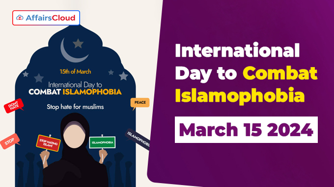 International Day to Combat Islamophobia - March 15 2024
