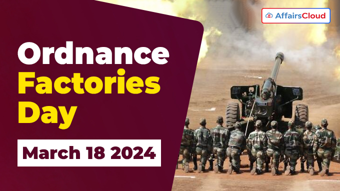 Ordnance Factories Day - March 18 2024