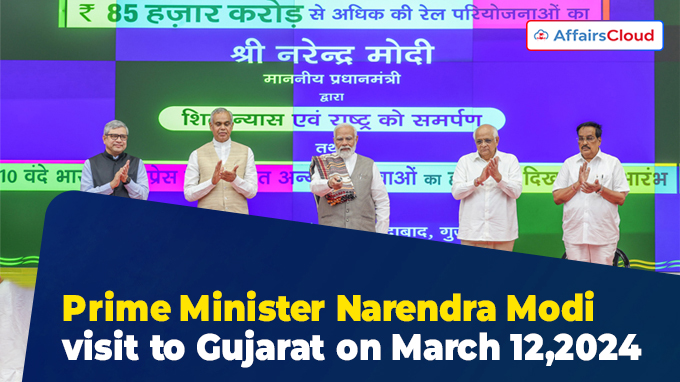 Prime Minister Narendra Modi visit to Gujarat on March 12,2024