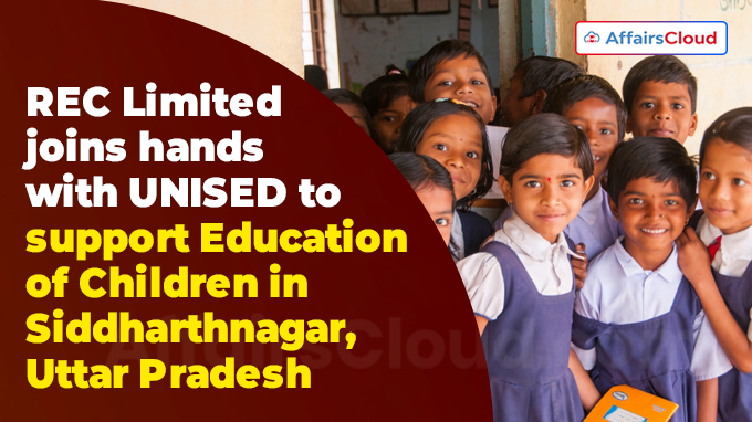 REC Limited joins hands with UNISED to support Education of Children in Siddharthnagar, Uttar Pradesh