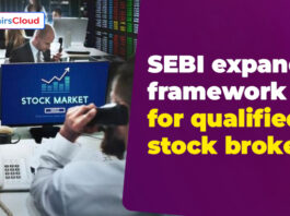 SEBI expands framework for qualified stock brokers