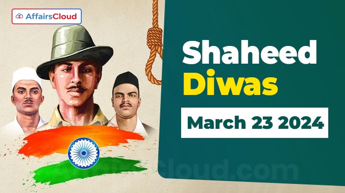 Shaheed Diwas or Martyrs' Day - March 23 2024