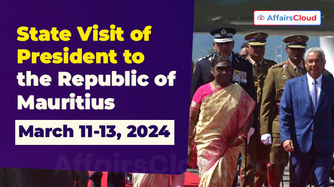 State Visit of President to the Republic of Mauritius (March 11-13, 2024)