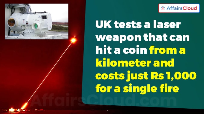 UK tests a laser weapon that can hit a coin from a kilometer and costs just Rs 1,000 for a single fire