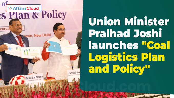 Union Minister Pralhad Joshi launches Coal Logistics Plan and Policy