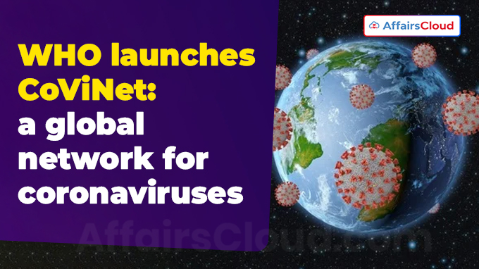 WHO launches CoViNet a global network for coronaviruses