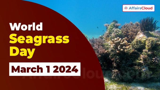 World Seagrass Day - March 1 2024