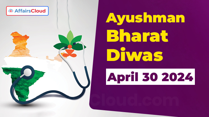 Ayushman Bharat Diwas - April 30 2024
