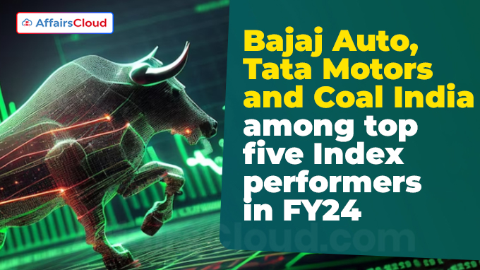 Bajaj Auto, Tata Motors and Coal India among top five Index performers in FY24