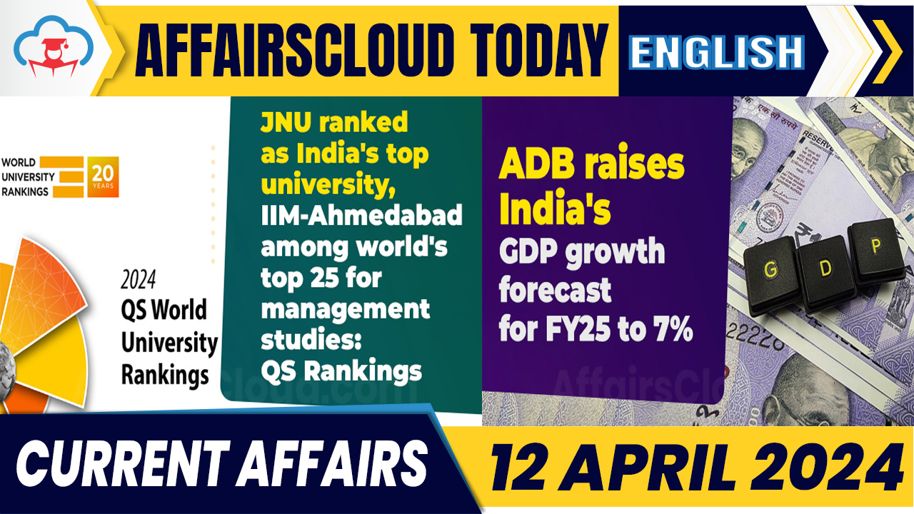Current Affairs 12 April 2024 English new