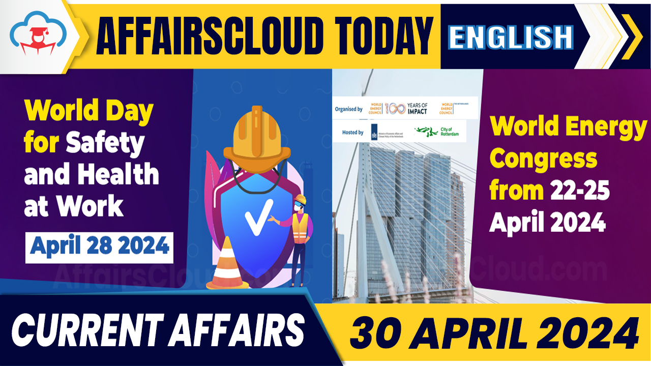 Current Affairs 30 April 2024 English