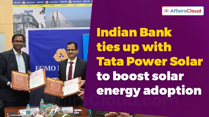Indian Bank ties up with Tata Power Solar to boost solar energy adoption