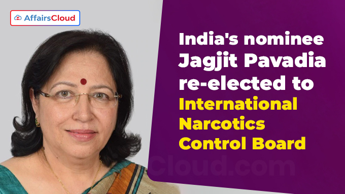 India's nominee Jagjit Pavadia re-elected to International Narcotics Control Board
