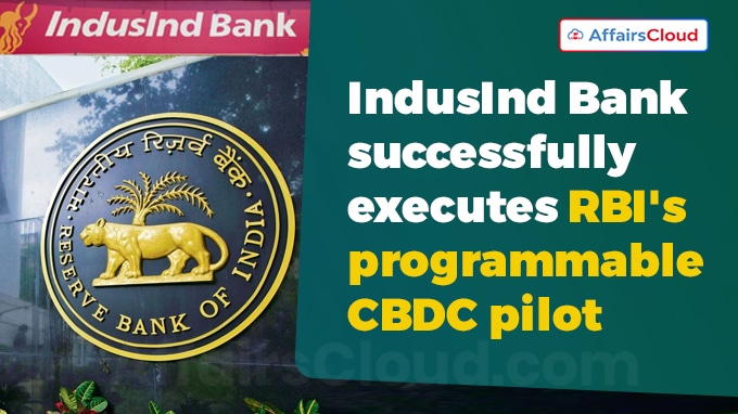 IndusInd Bank successfully executes RBI's programmable CBDC pilot