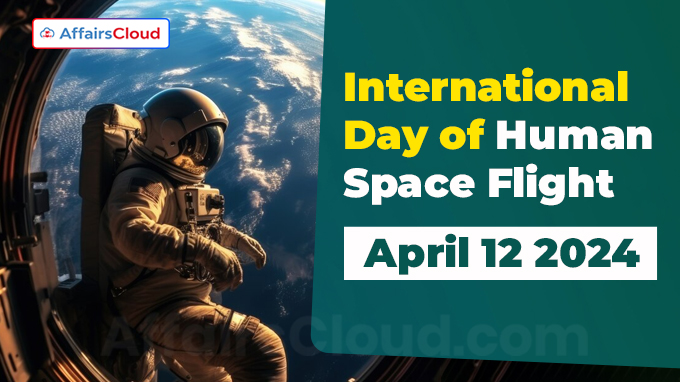 International Day of Human Space Flight - April 12 2024