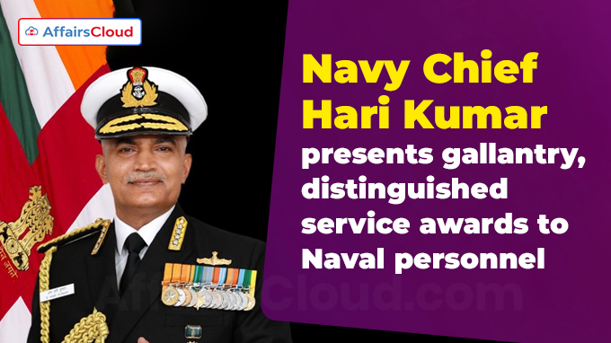 Navy Chief Hari Kumar presents gallantry, distinguished service awards to Naval personnel