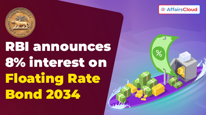 RBI announces 8% interest on Floating Rate Bond 2034