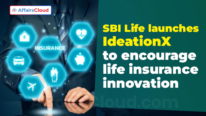 SBI Life launches IdeationX to encourage life insurance innovation