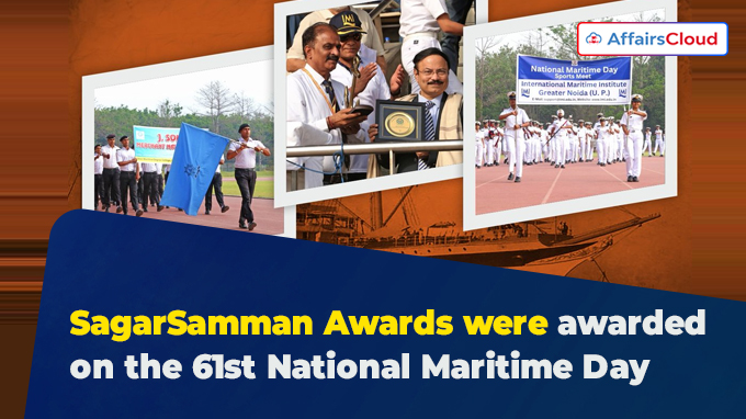 SagarSamman Awards were awarded on the 61st National Maritime Day