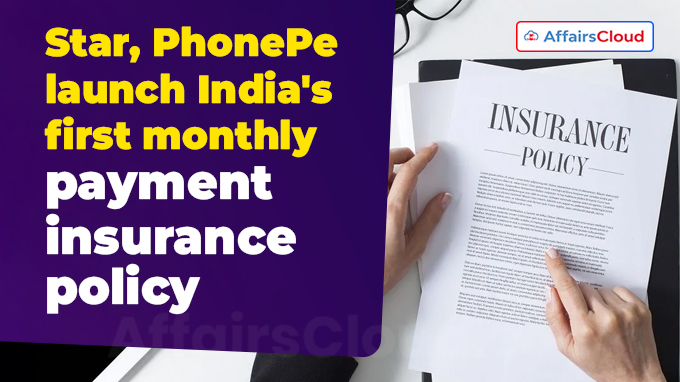 Star, PhonePe launch India's first monthly payment insurance policy