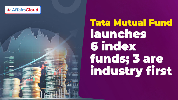 Tata Mutual Fund launches 6 index funds; 3 are industry first