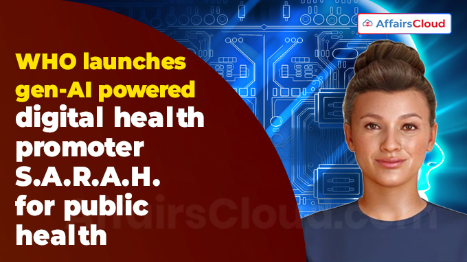 WHO launches gen-AI powered digital health promoter S.A.R.A.H. for public health