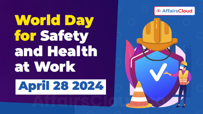 World Day for Safety and Health at Work - April 28 2024