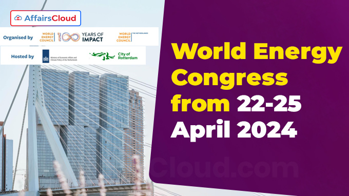 World Energy Congress from 22-25 April 2024