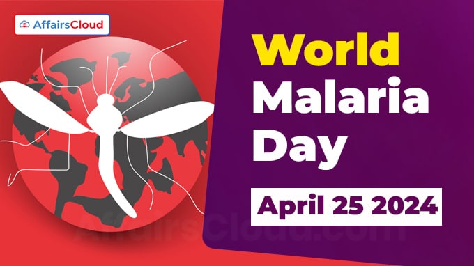 World Malaria Day - April 25 2024