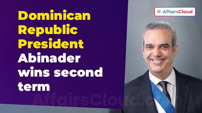 Dominican Republic President Abinader wins second term