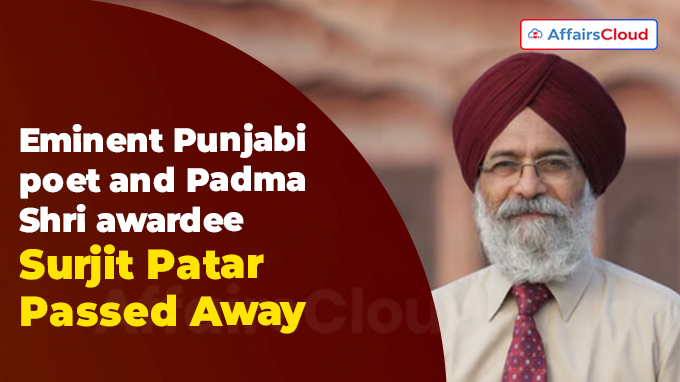 Eminent Punjabi poet and Padma Shri awardee Surjit Patar dies at 79