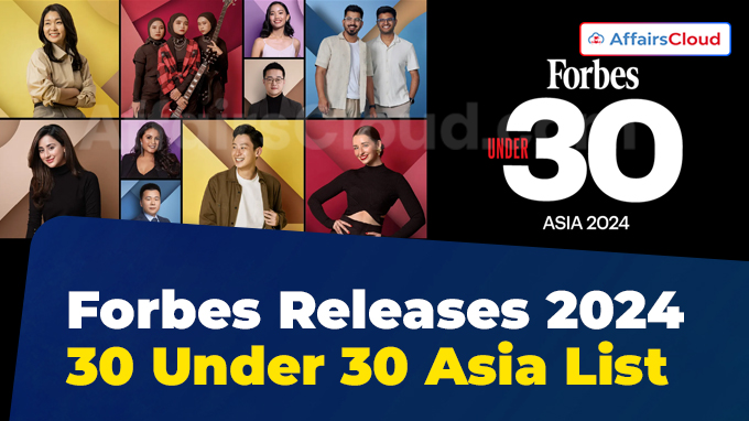 Forbes Releases 2024 30 Under 30 Asia List