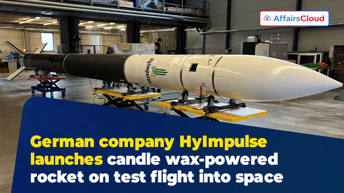 German company HyImpulse launches candle wax-powered rocket on test flight into space